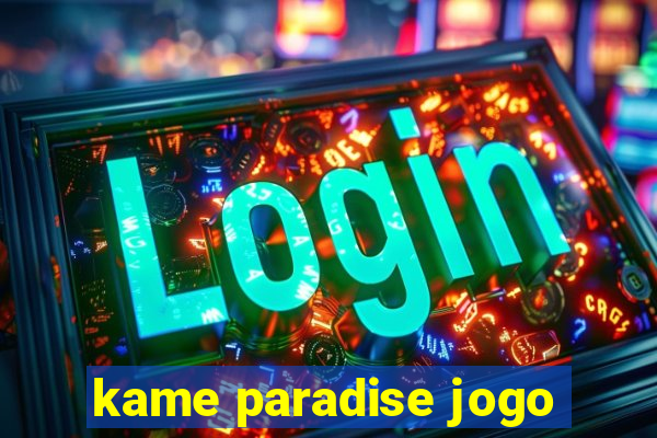 kame paradise jogo